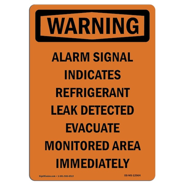 Safety Sign, OSHA WARNING, 5" Height, Alarm Signal Indicates Refrigerant, Portrait, 10PK
